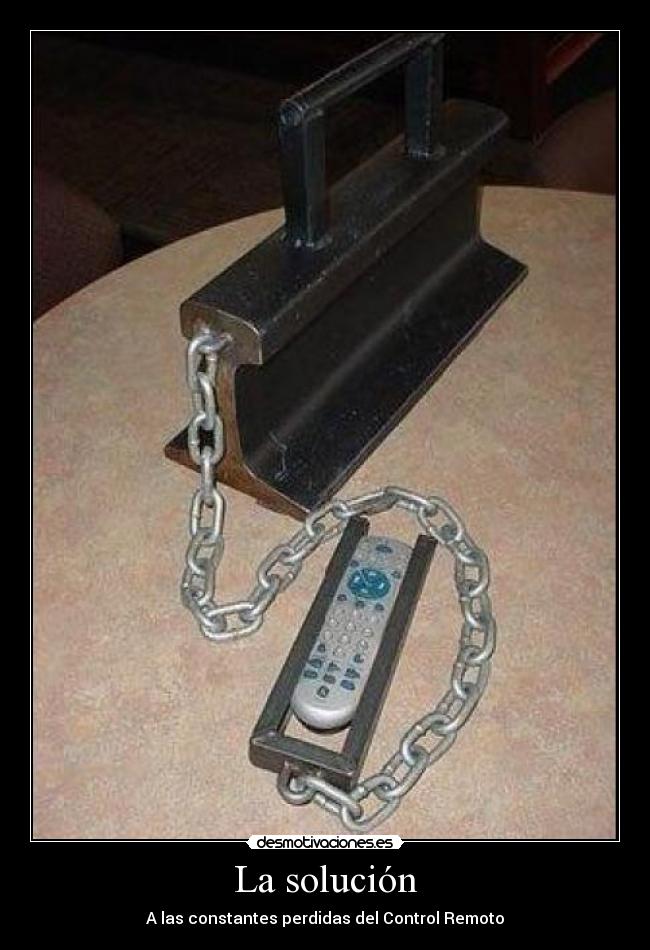La solución - A las constantes perdidas del Control Remoto