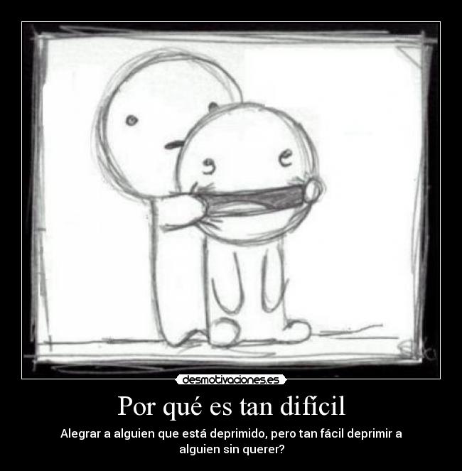 Por qué es tan difícil - 