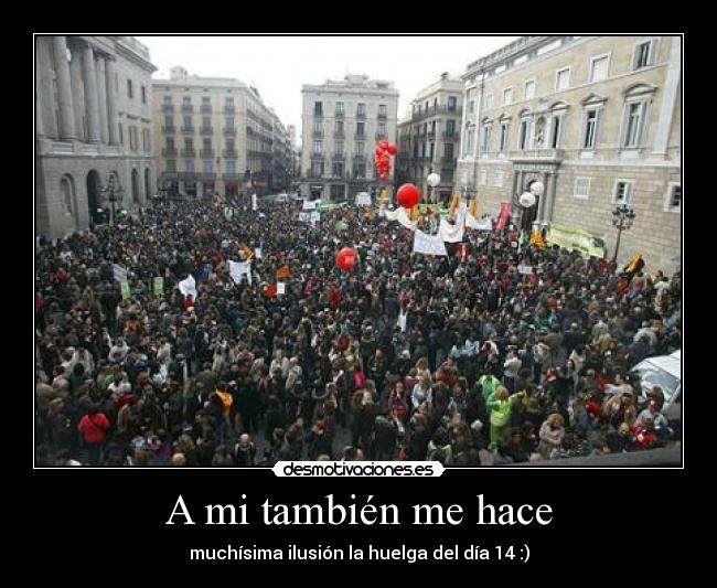 A mi también me hace -