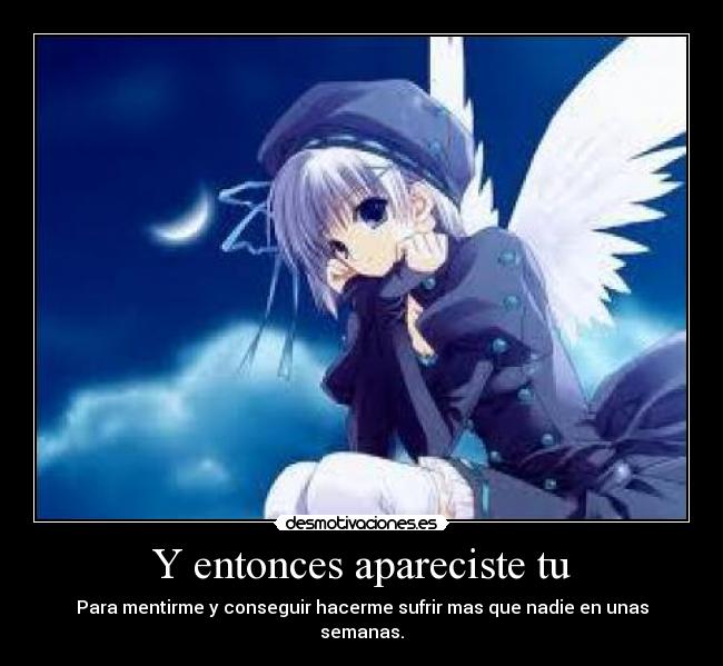 Y entonces apareciste tu -