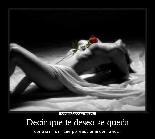 Decir que te deseo se queda -