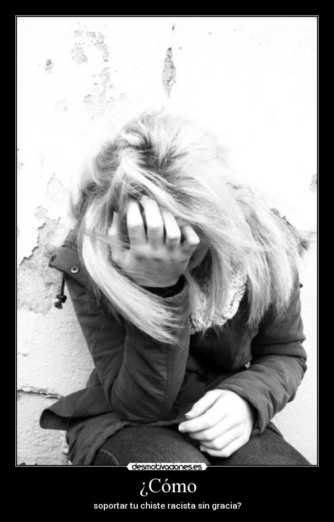 ¿Cómo - soportar tu chiste racista sin gracia?