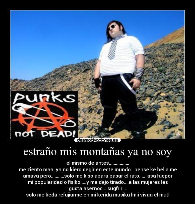 estraño mis montañas ya no soy -