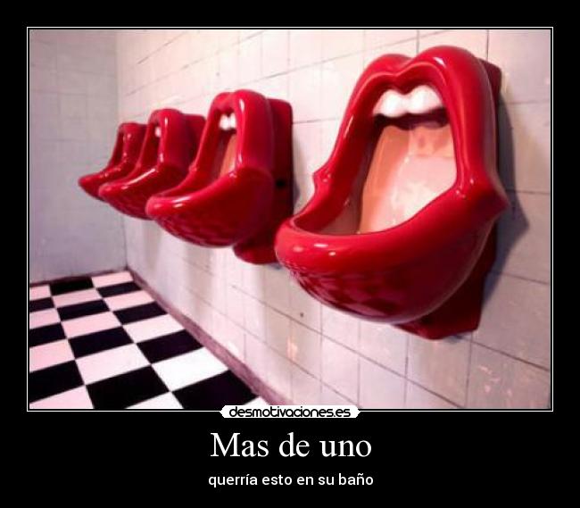 Mas de uno - querría esto en su baño