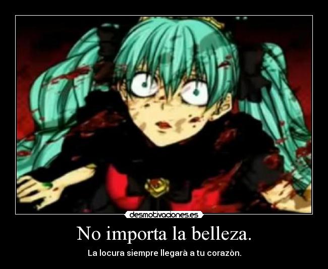 No importa la belleza. - 