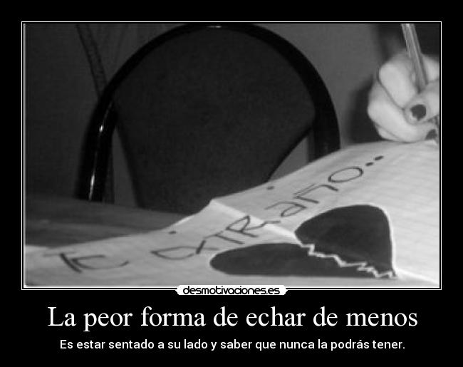 La peor forma de echar de menos - 