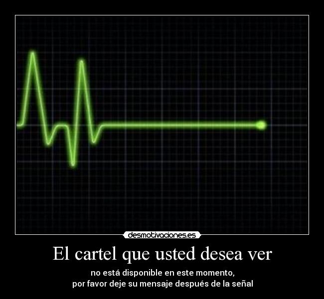 El cartel que usted desea ver -