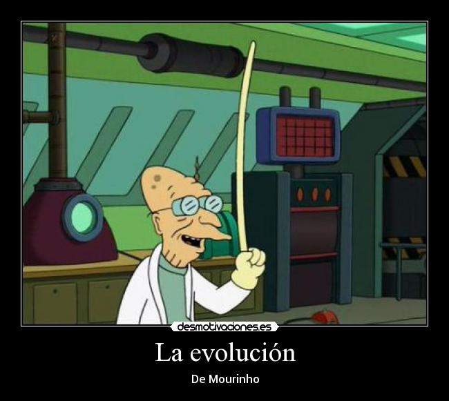 La evolución - De Mourinho