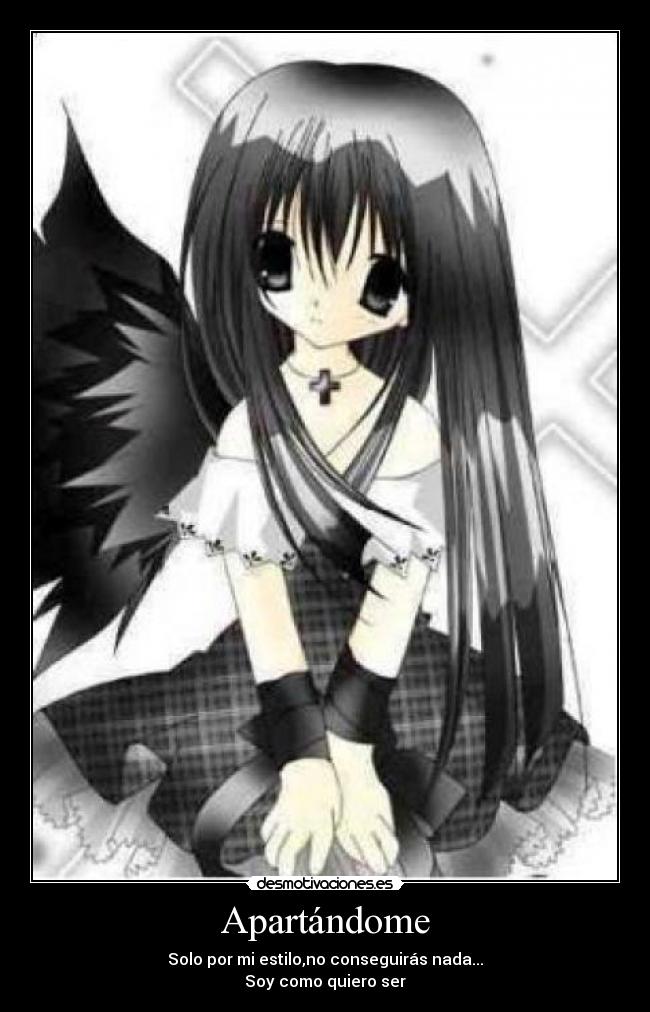 Apartándome - Solo por mi estilo,no conseguirás nada...
Soy como quiero ser