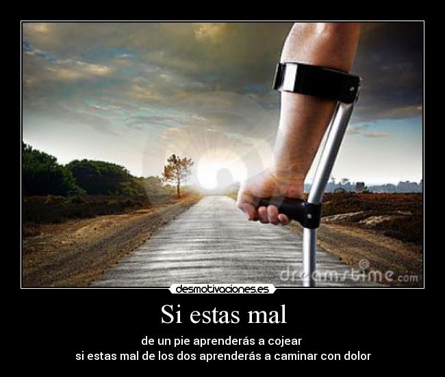 Si estas mal -