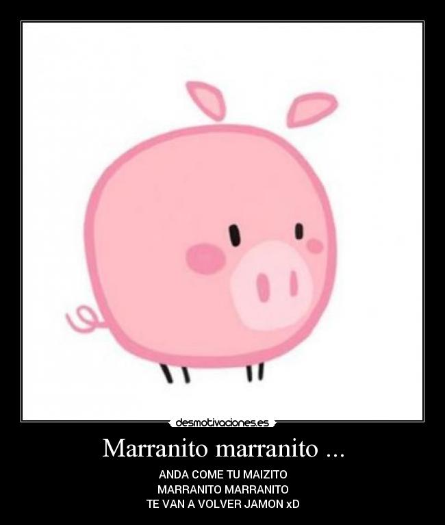 Marranito marranito ... - 