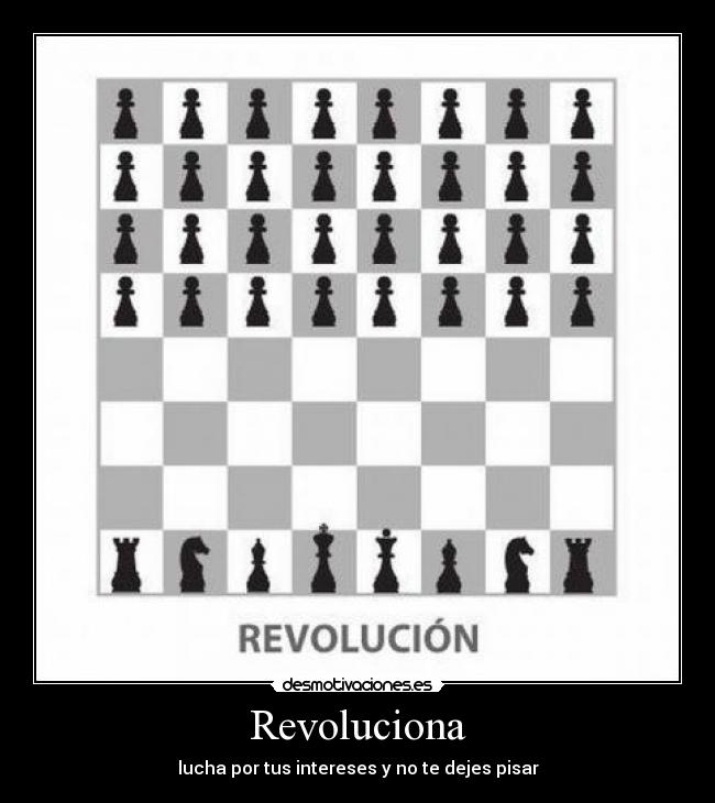 Revoluciona - lucha por tus intereses y no te dejes pisar