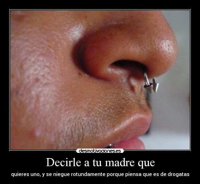 carteles madre septum nasal desmotivaciones