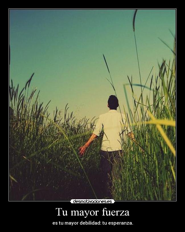 Tu mayor fuerza -