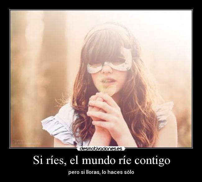 Si ríes, el mundo ríe contigo - 