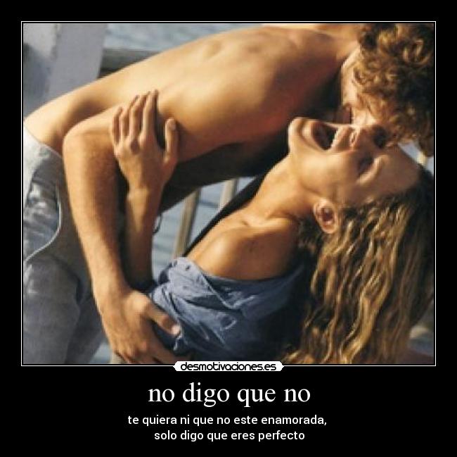 no digo que no - 