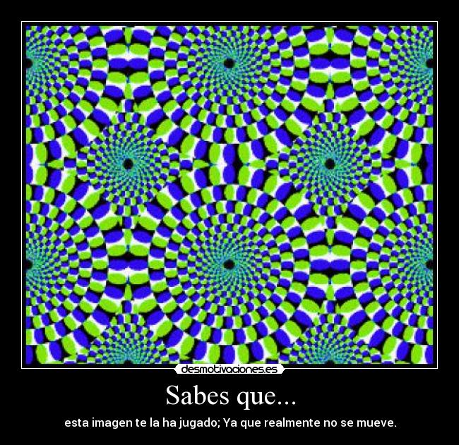 Sabes que... -