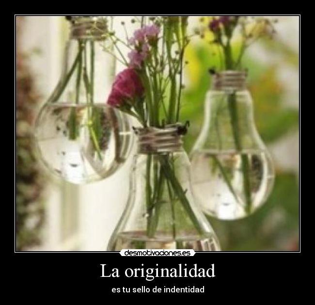 La originalidad - 