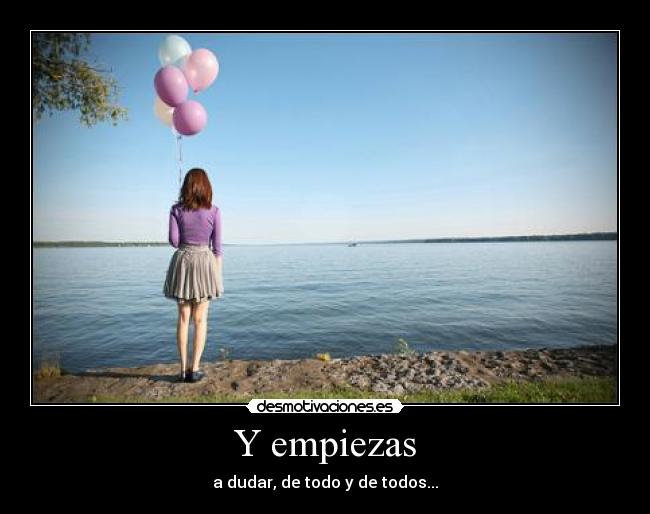 Y empiezas - 