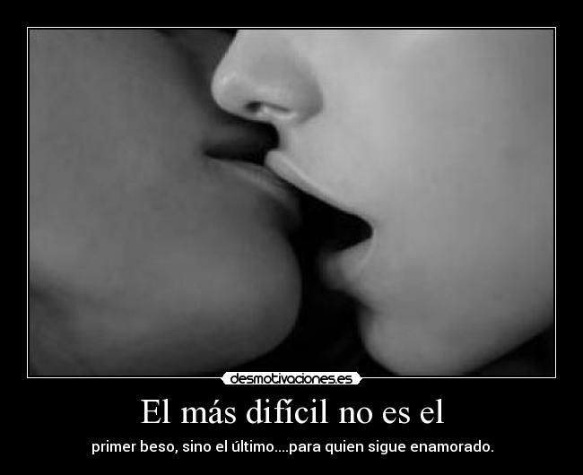 El más difícil no es el - 