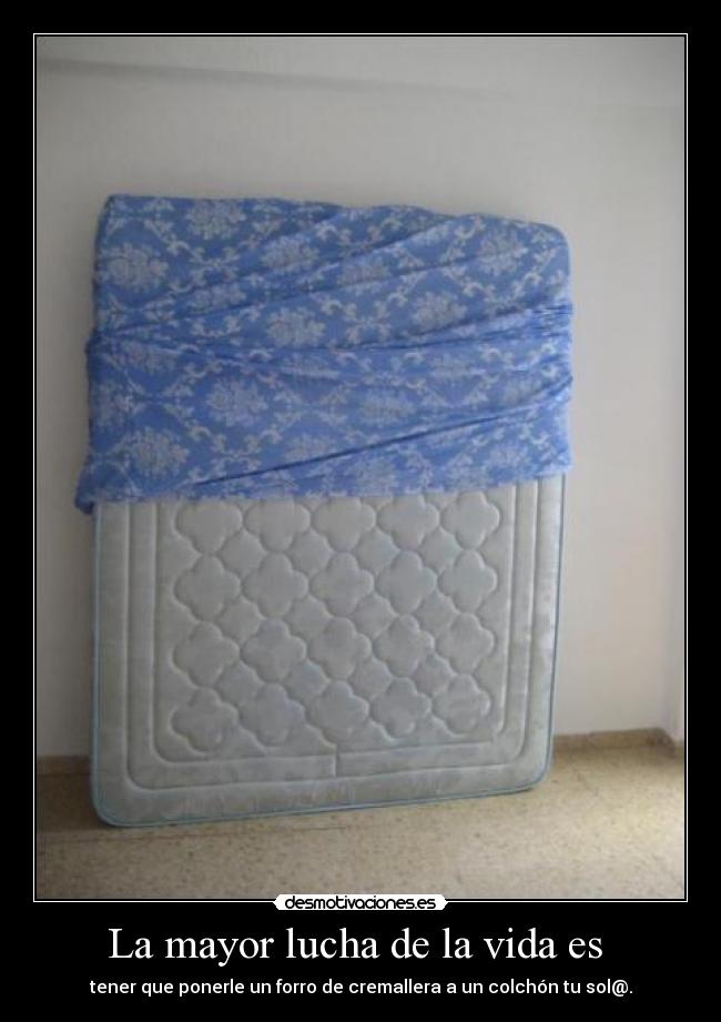 La mayor lucha de la vida es  - 