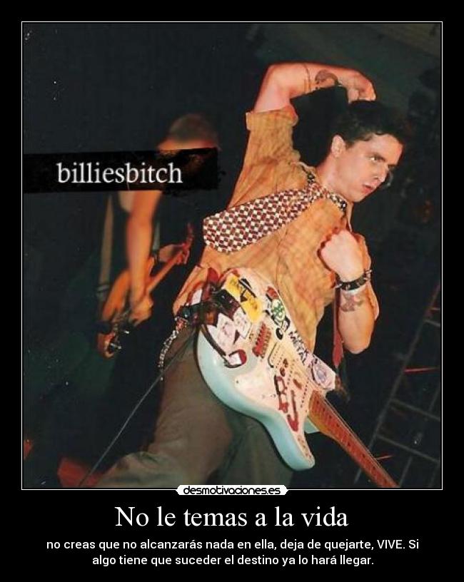 carteles vida billie joe desmotivaciones