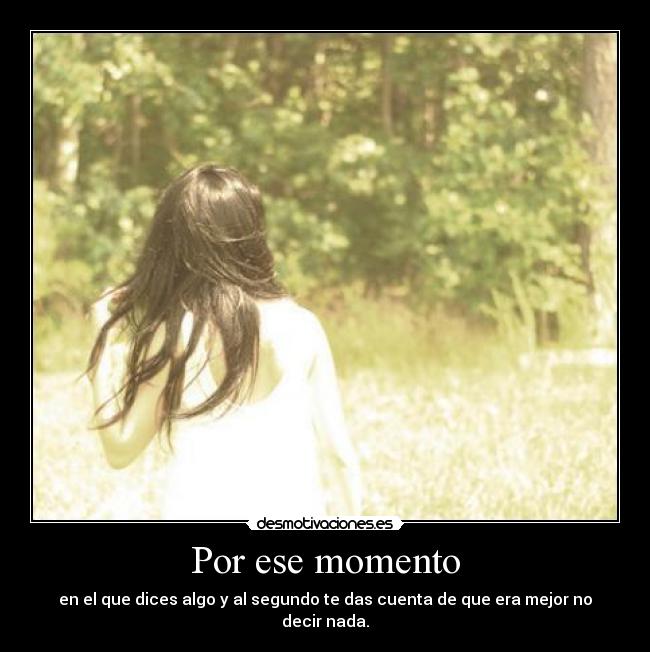 Por ese momento -
