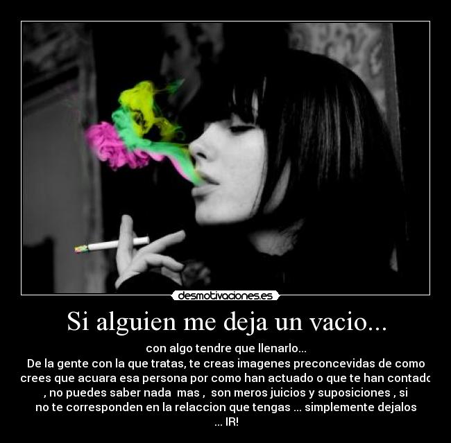 Si alguien me deja un vacio... -