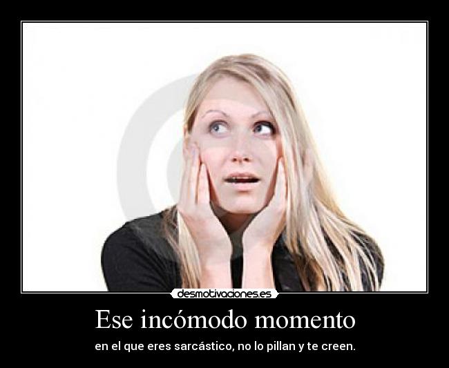 Ese incómodo momento - 