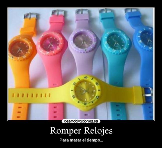 Romper Relojes - 