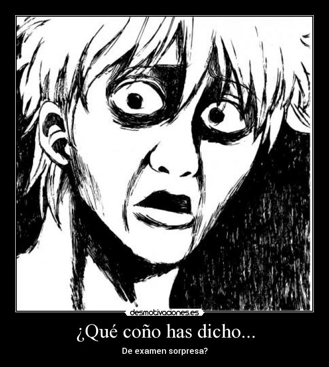 ¿Qué coño has dicho... -