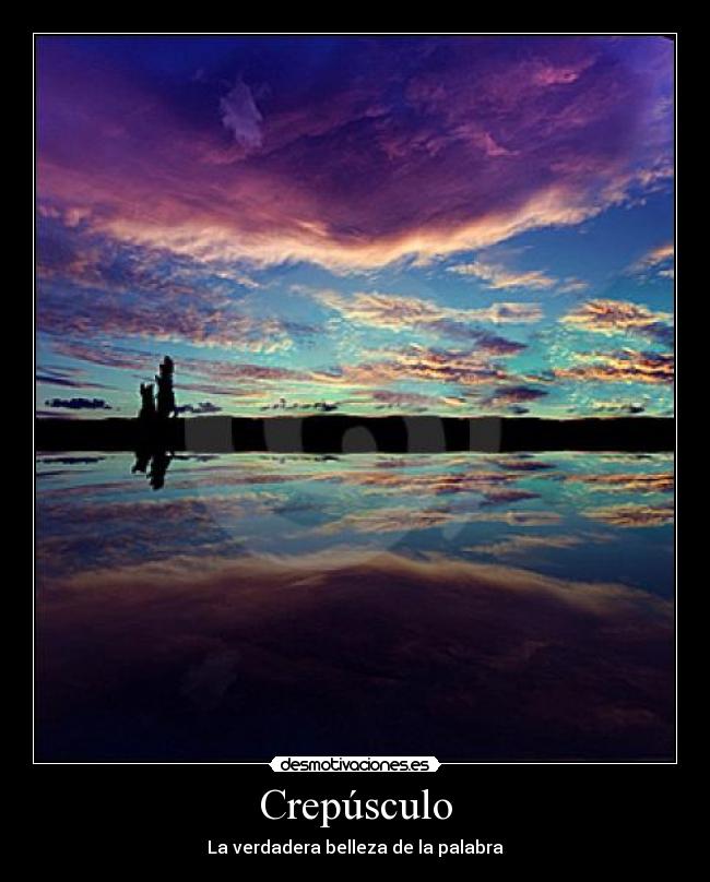 Crepúsculo - La verdadera belleza de la palabra