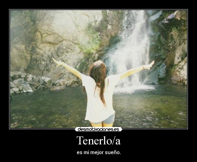 Tenerlo/a -
