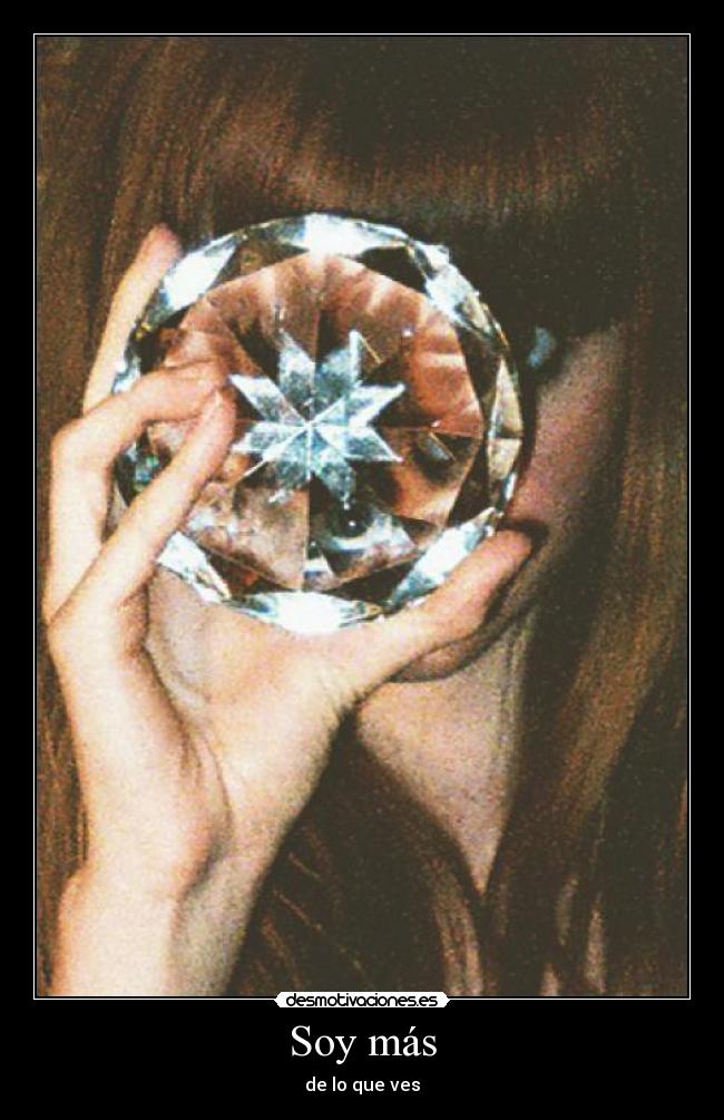 Soy más - de lo que ves