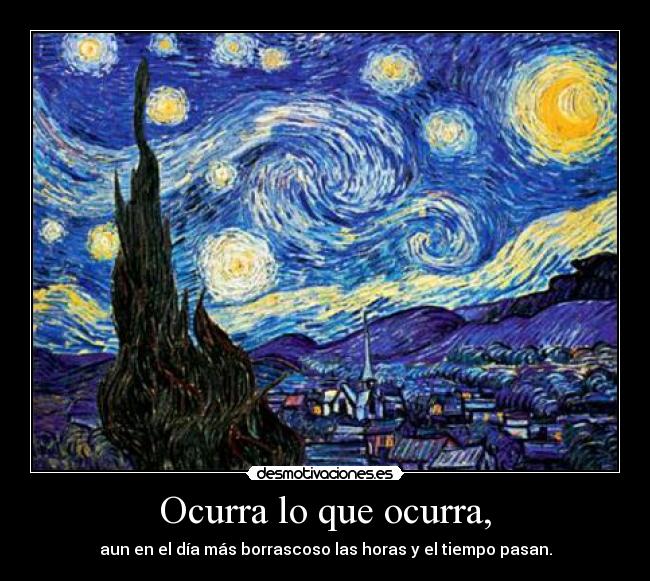 Ocurra lo que ocurra, - 