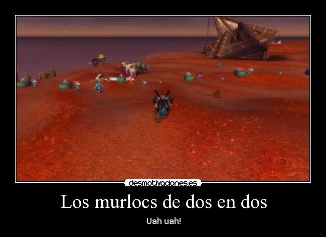 carteles murloc wow parida cancion desmotivaciones