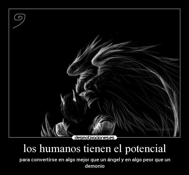 los humanos tienen el potencial -