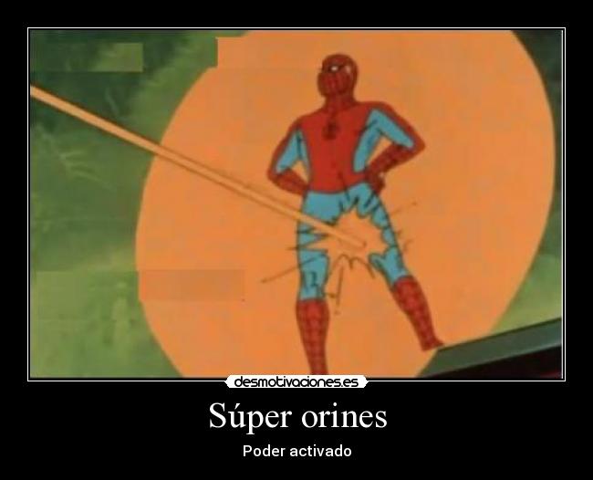 Súper orines - Poder activado