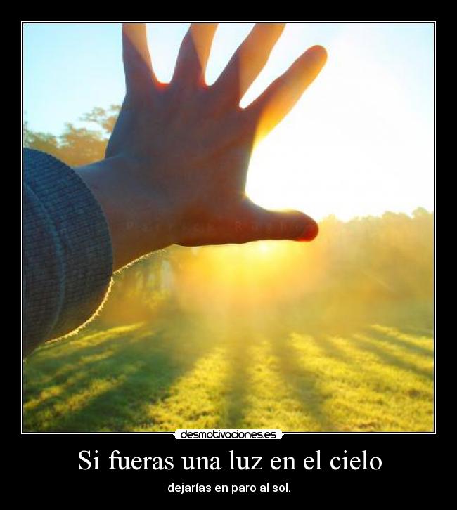 Si fueras una luz en el cielo -