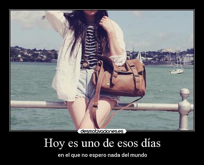 Hoy es uno de esos días - 