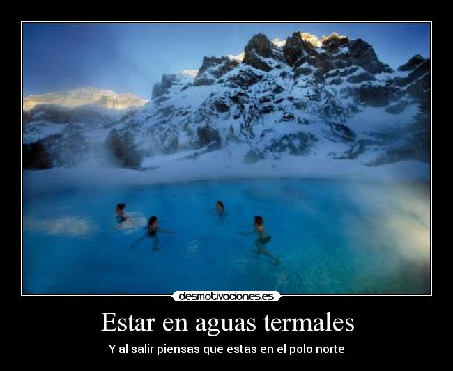 Estar en aguas termales - 