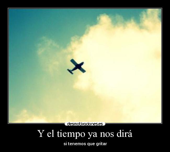 Y el tiempo ya nos dirá - 