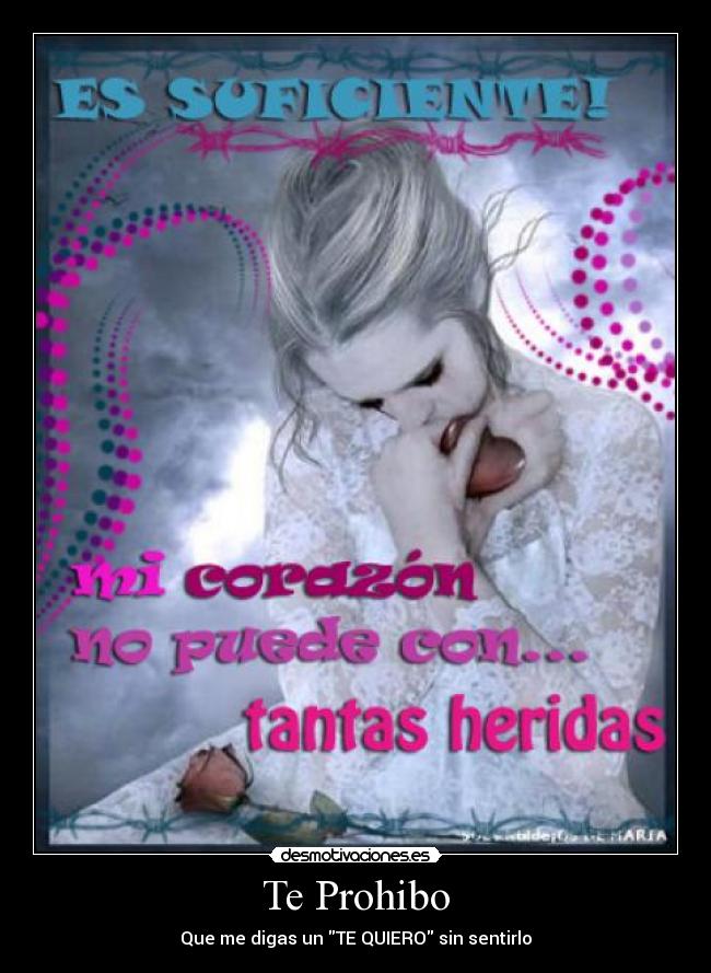 Te Prohibo - Que me digas un TE QUIERO sin sentirlo