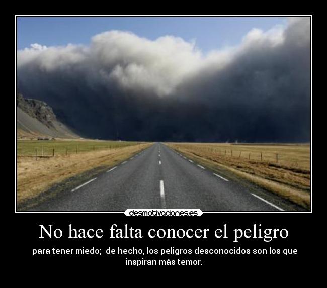 carteles temor desconocido desmotivaciones