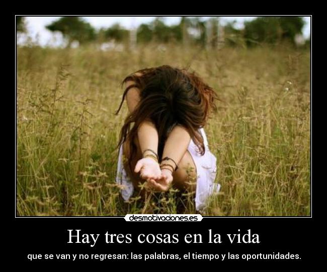 Hay tres cosas en la vida - 
