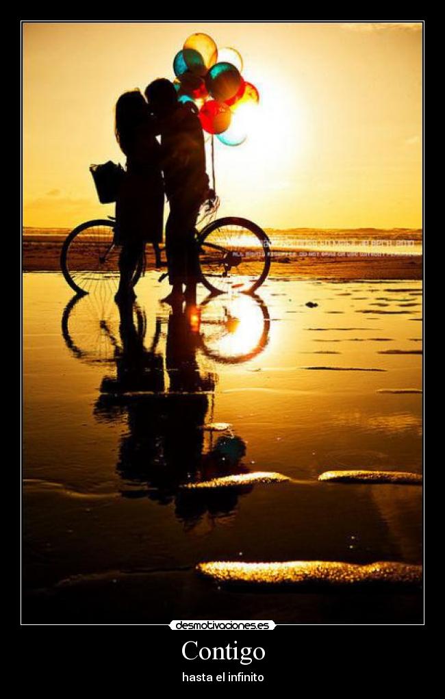 Contigo - hasta el infinito♥