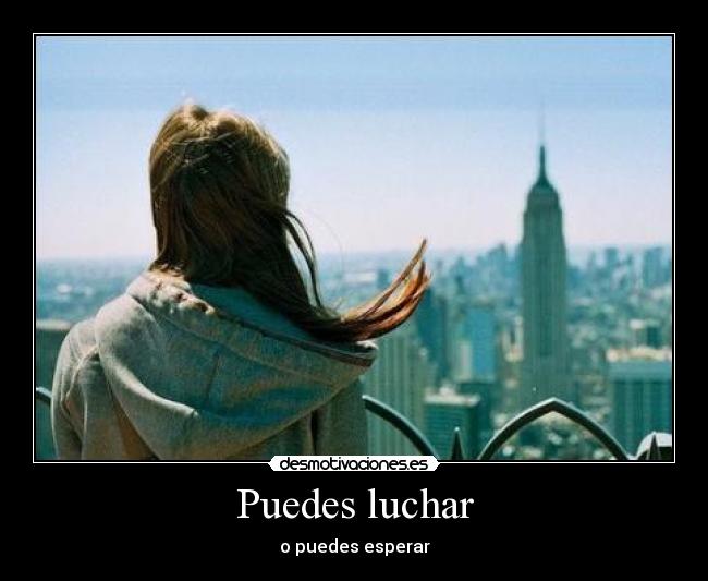 Puedes luchar - 