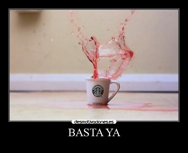 BASTA YA - 