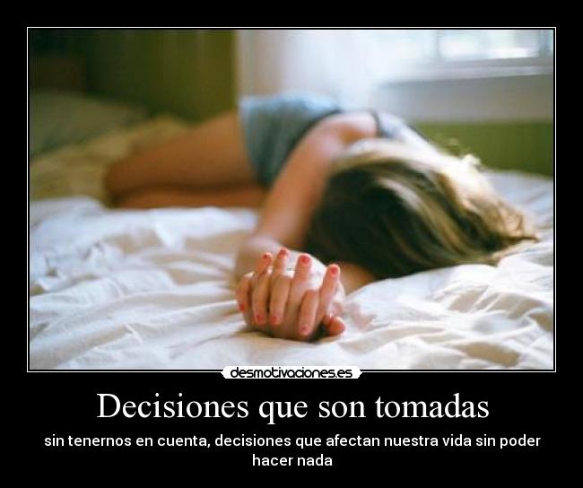 Decisiones que son tomadas - 