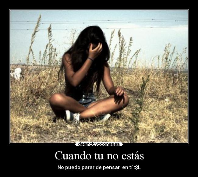 Cuando tu no estás -